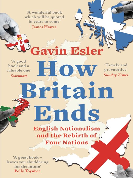 Title details for How Britain Ends by Gavin Esler - Wait list